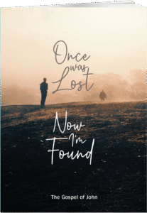 A book cover with two silhouetted figures in a foggy landscape. The title reads, “Once was Lost, Now I’m Found,” with “The Gospel of John” written at the bottom.