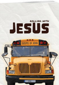 A yellow school bus with “Gospel of John” on the sign. Above, large text reads “Rolling with Jesus.” The background is light with a crumpled paper texture.